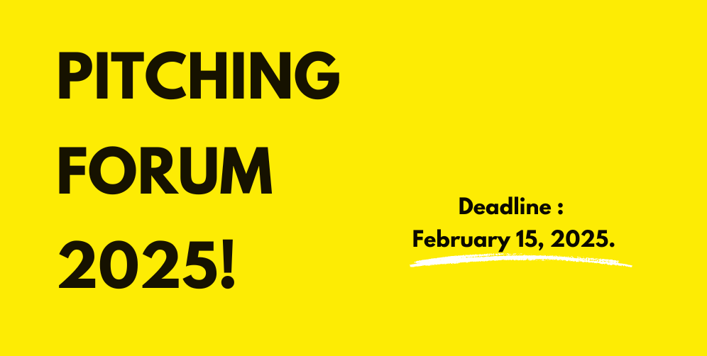 The Pitching Forum 2025 is now open for submissions !